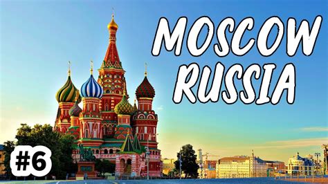 We link to the best sources from around the world. MOSCOW - THE CAPITAL OF RUSSIA - YouTube