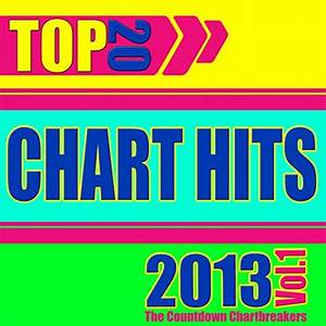 Top 20 Chart Hits 2013 Vol 1 Von The Countdown Chartbreakers Bei