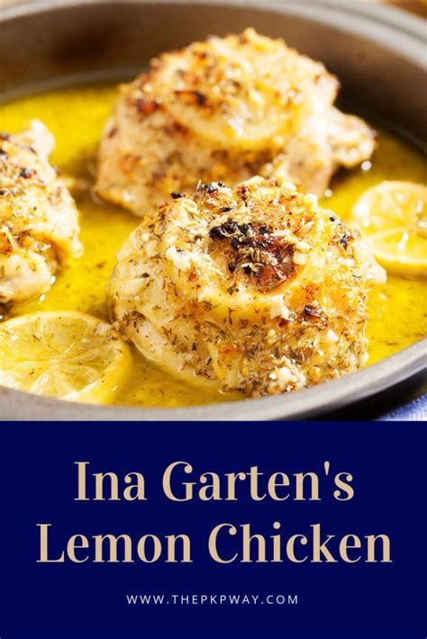 Not too lemony, just right. Ina Garten's Lemon Chicken | The PKP Way | Recipe | Ina ...