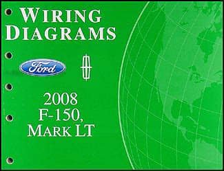 2008 Ford F-150 & Lincoln Mark LT Wiring Diagram Manual ...
