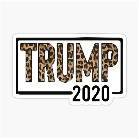 Trump 2020 Leopard Print Sticker For Sale By Flowernajma Redbubble
