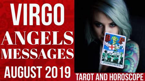 Virgo August 2019 Angels Messages Tarot Horoscope Youtube
