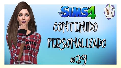 Descarga Contenido Personalizado Para Los Sims 4 Youtube Riset