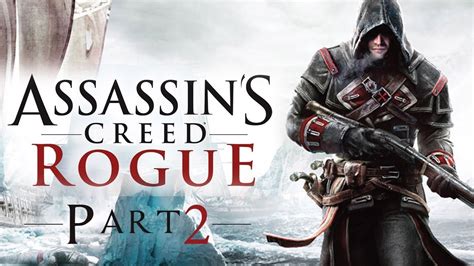 Assassin S Creed Rogue Gameplay Ma Part Youtube