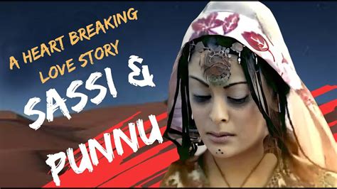 Sassi And Punnu A Heart Breaking Love Story Song By The Indian Legend Muhammad Rafi Youtube