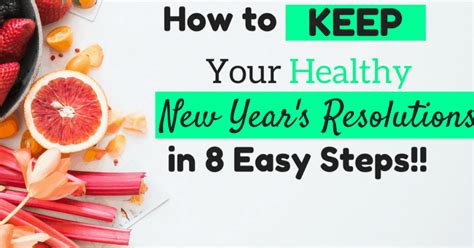 How To Keep Your Healthy New Years Resolution In 8 Easy Steps