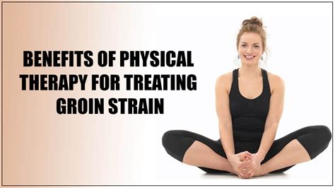 Expert Physical Therapy Guide To Recover Groin Strain