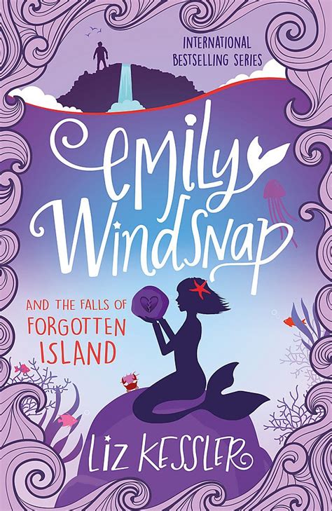 Emily Windsnap And The Falls Of Forgotten Island Book 7 Liz Kessler