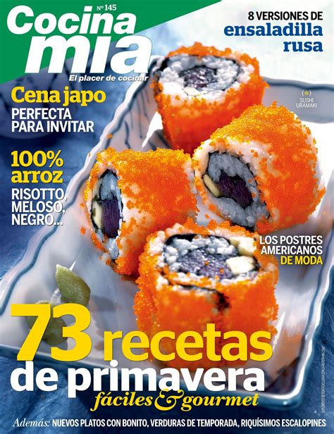 Cocinas modernas y de diseño en casas de lujo. Revista #Cocina Mía 145. 73 #recetas de #primavera fáciles ...