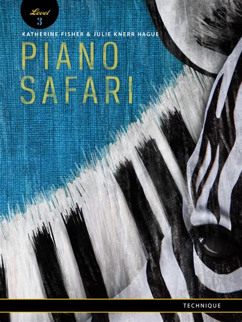 Piano Safari Technique Book 3 Timewarp Technologies