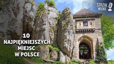 10 Najpiękniejszych Miejsc W Polsce Youtube