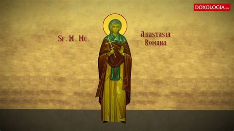Troparul Sfintei Mare Mucenițe Anastasia Romana 29 Octombrie Youtube