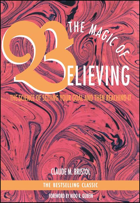 Magic Of Believing Book By Claude M Bristol Official Publisher