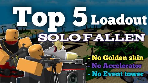 Top 5 Loadout Solo Fallen Tower Defense Simulator Roblox Youtube