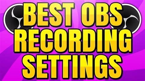 Best Obs Recording Settings P P K Youtube