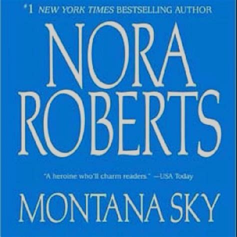 Montana Sky By Nora Roberts Nora Roberts Montana Skies Nora