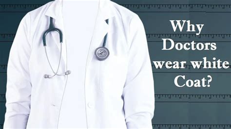 Why Doctors Wear White Coat