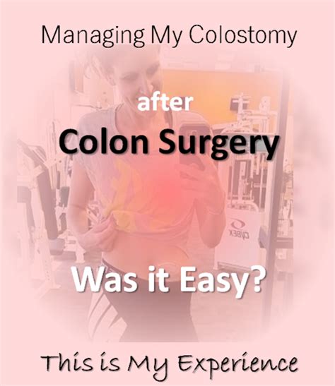 What Is It Like Managing A Colostomy After Colon Surgery My
