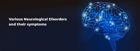 Various Neurological Disorders And Their Symptoms Bmchrc