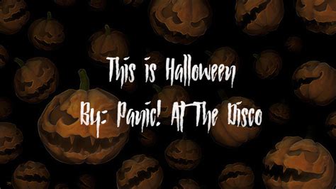 This Is Halloween (lyrics) By: Panic! At The Disco - YouTube
