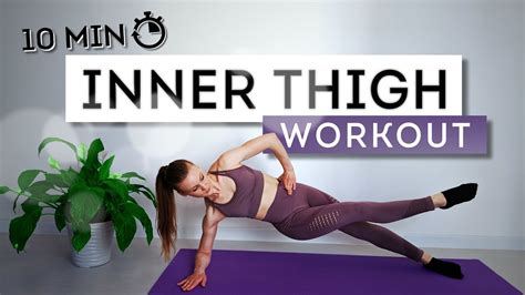 Min Inner Thigh Workout Intense Tighten The Inner Part Of Your