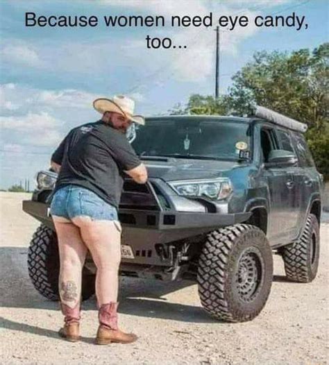 Eye Candy Because Women Need Eye Candy Too Ifunny