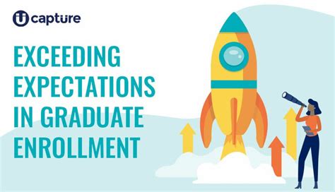 Exceeding Expectations In Graduate Enrollment Capture Higher Ed