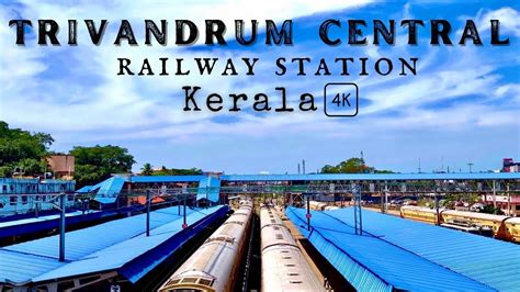 Trivandrum Central Kerala Railway Station 4k Indian Railway