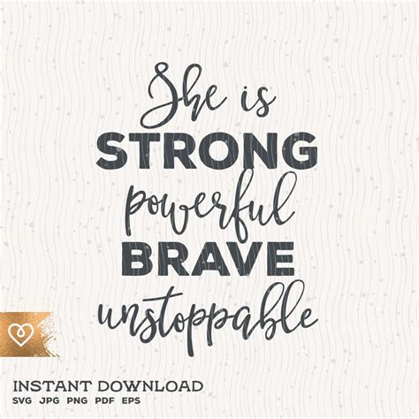 She Is Strong Powerful Brave Unstoppable Svg Pretty Strong Etsy