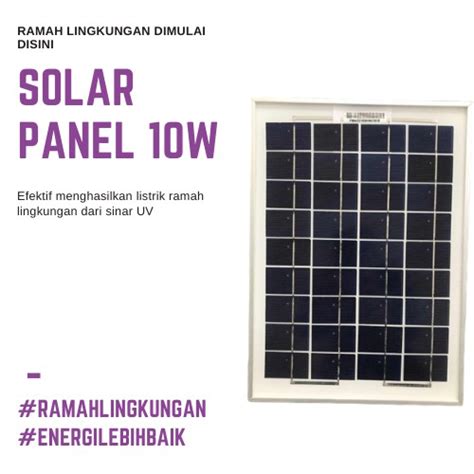 Pembangkit Listrik Tenaga Surya Solar Panel 10 W Ramah Lingkungan