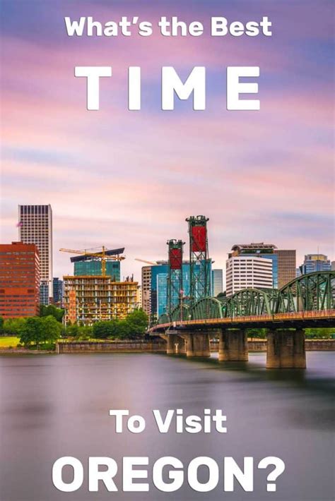 Whats The Best Time To Visit Oregon Trip Memos