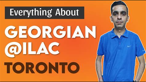 Everything About Georgian College Ilac Toronto Campus Youtube