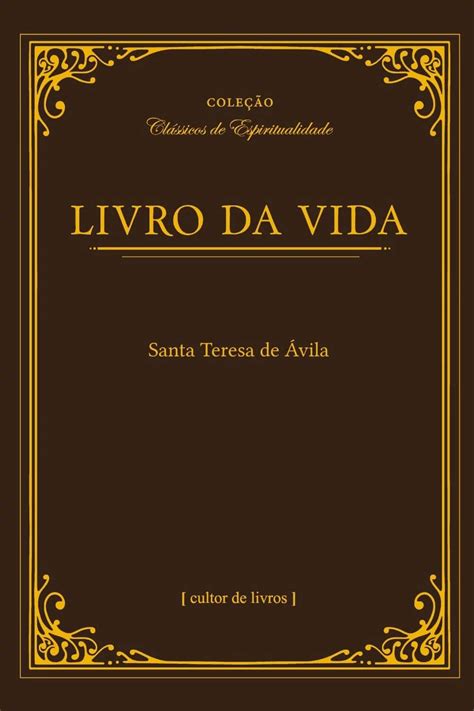 Livro Da Vida Santa Teresa De Ávila Loja Mãe Do Amor