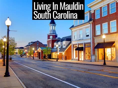 Living In Mauldin Sc 2024 Guide Why Move Here Greenville Sc Living