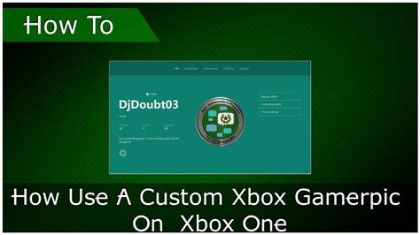 How Use A Custom Xbox Gamerpic On Xbox One Youtube