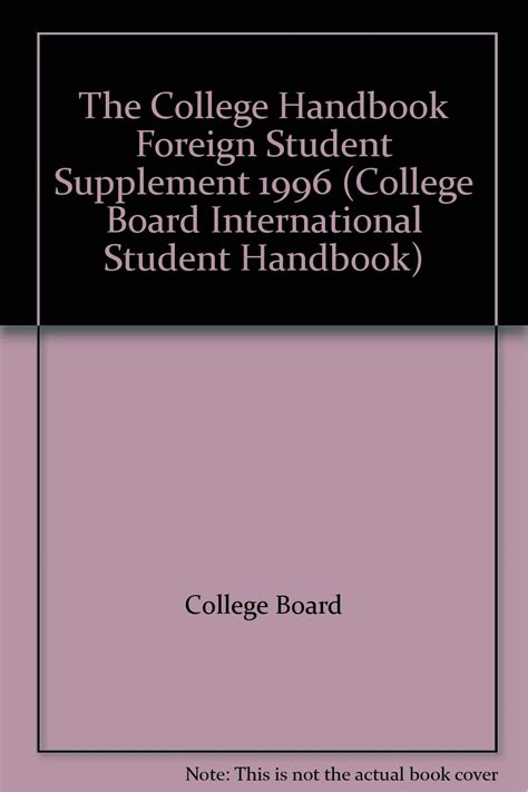The College Handbook Foreign Student Supplement 1996 College Board