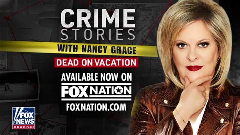 Nancy Grace Details Her New 5 Part Dead On Vacation Series Fox News Video