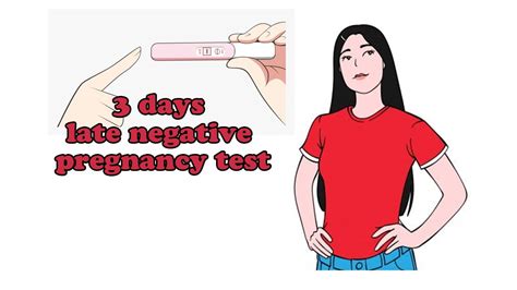 3 Days Late Period And Negative Pregnancy Test Youtube