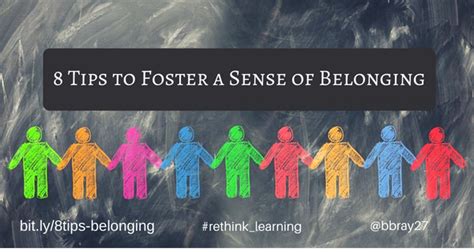 8 Tips To Foster A Sense Of Belonging Rethinking Learning