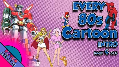 Every 80s Cartoon Intro Ever Part 4 Of 4 80s Cartoon 80s Cartoons