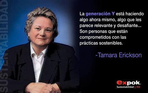 Tamara Erickson Y La Sustentabilidad Frases De Responsabilidad Free