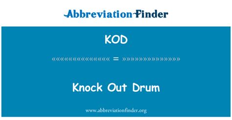 Kod Definición Knock Out Drum Knock Out Drum