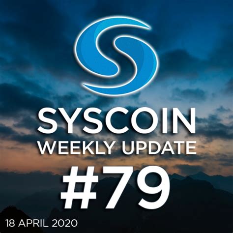 Syscoin Weekly Update 79