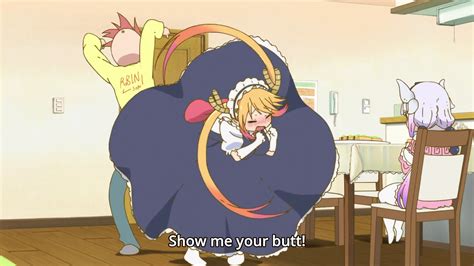 Show Me Your Butt Miss Kobayashis Dragon Maid Know Your Meme