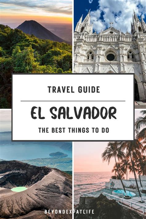 El Salvador The Complete Travel Guide El Salvador Travel Best