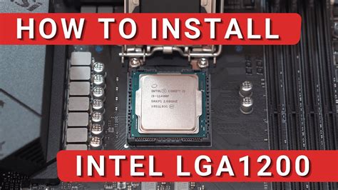 How To Install Intel Lga 1200 Cpu Youtube