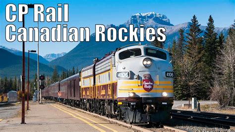 Cp Rail In The Canadian Rockies Banff To Field Kicking Horse Pass