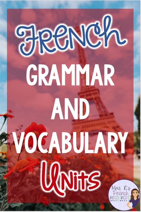 Unit Bundles For French Teaching French Vocabulary Grammar Vocabulary