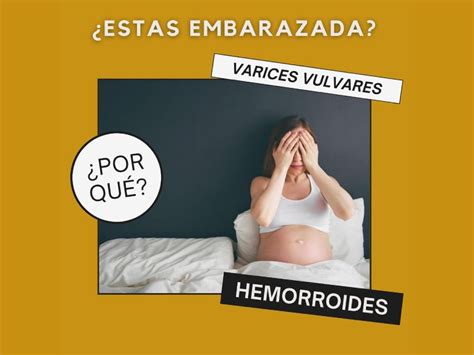 HEMORROIDES Y VARICES VULVARES EN EL EMBARAZO CIFIP Suelo Pélvico