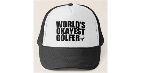 Worlds Okayest Golfer Funny Hat Zazzle